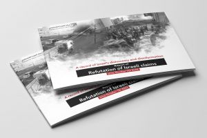 A Record of Israel’s Dishonesty and Disinformation .. Report of Refutation of Israeli Claims since October 7th, 2023